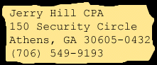 Jerry Hill CPA, 150 Security Circle, Athens, GA 30605-0432, USA; (706) 549-9193