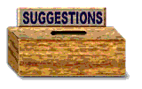 suggestion box...